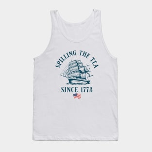 Spilling the Tea Since 1773 Tank Top